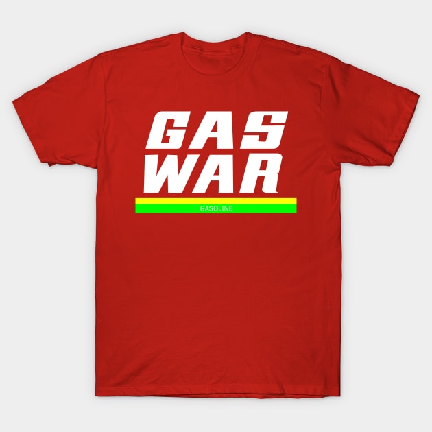 GAS WAR T-Shirt by kthorjensen